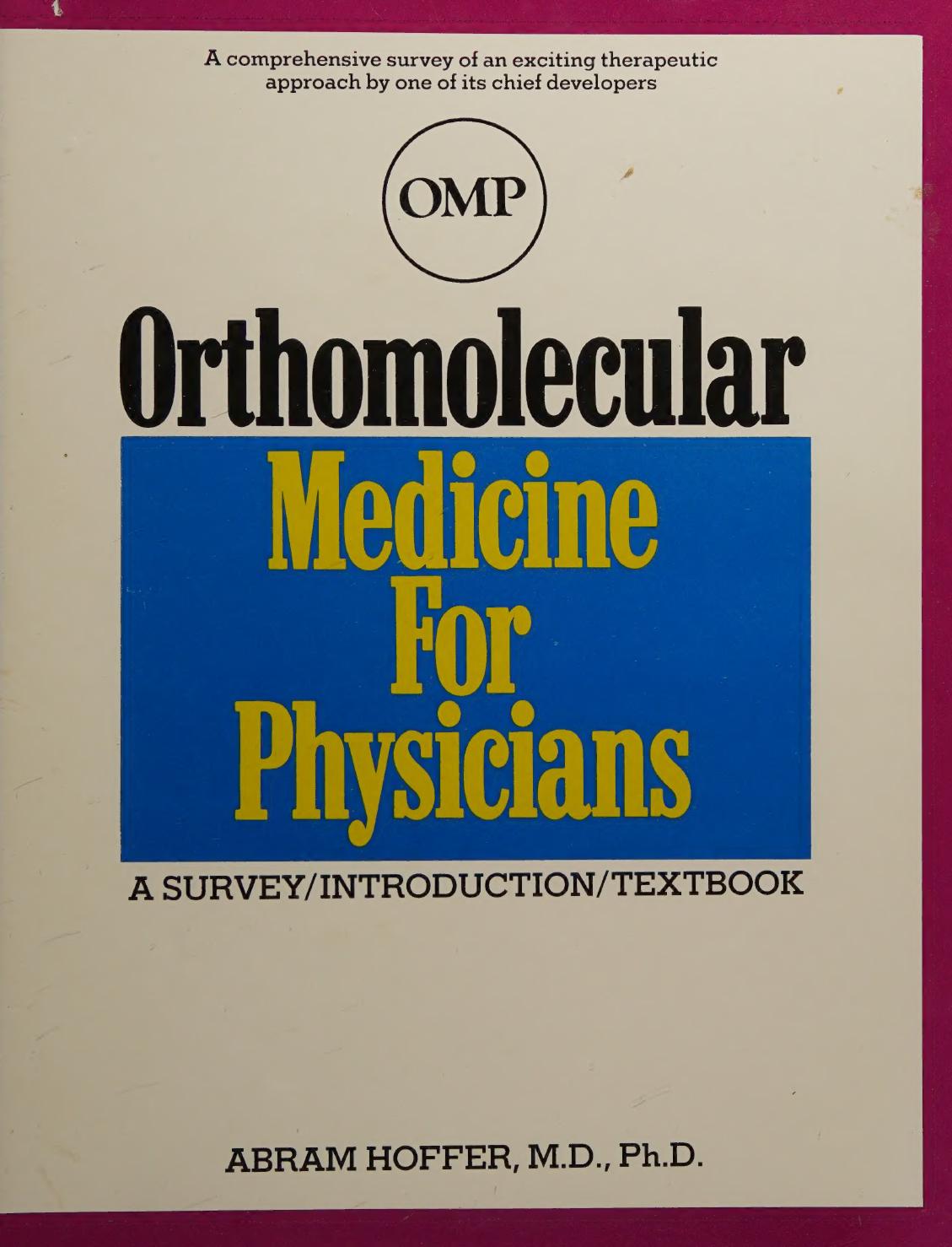 Orthomolecular Medicine for Physicians (Keats/Pivot Health Book) - A Survey , introduction, textbook on Orthomolecular Medicine by Abram Hoffer Linus Pauling