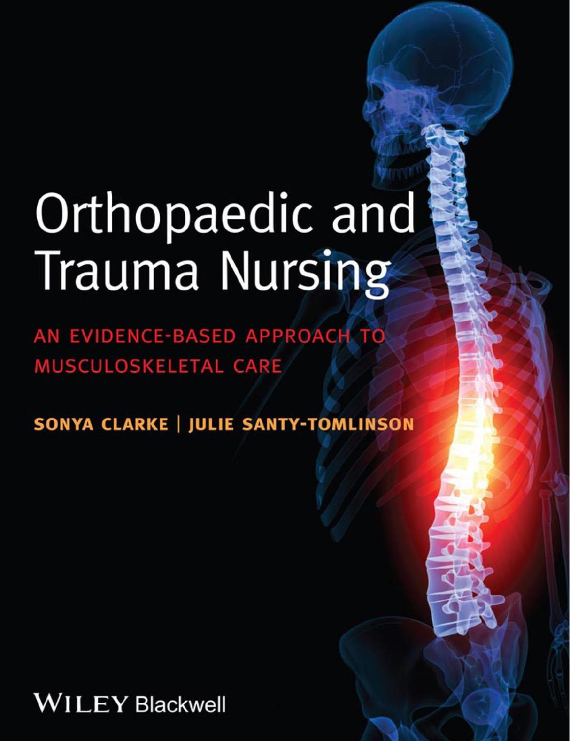 Orthopaedic and Trauma Nursing by Clarke Sonya Santy-Tomlinson Julie