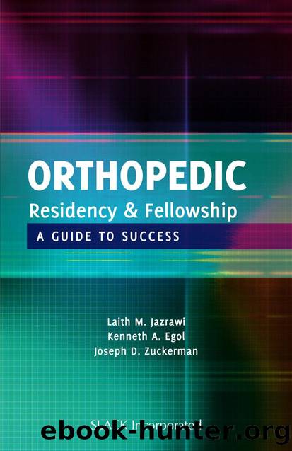 Orthopedic Residency and Fellowship : A Guide to Success by Laith Jazrawi; Kenneth Egol; Joseph Zuckerman