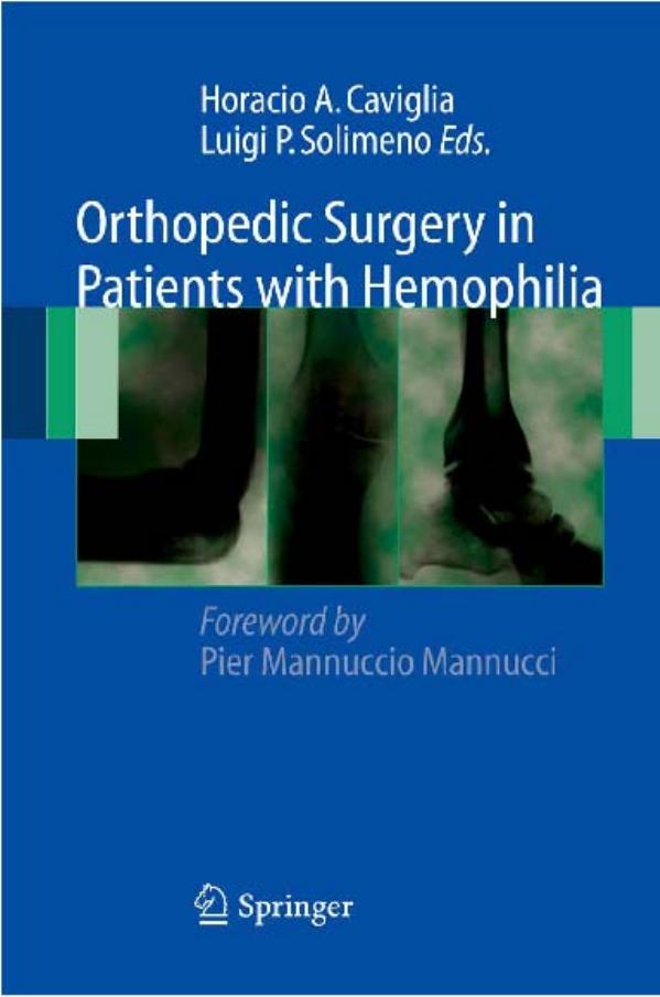 Orthopedic Surgery in Patients with Hemophilia by P.M. Mannucci