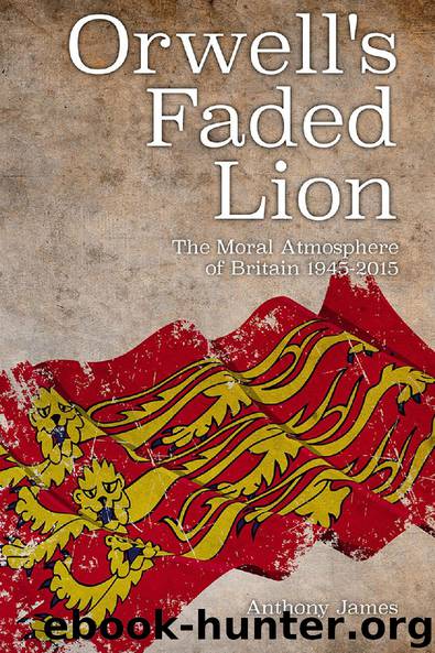 Orwell's Faded Lion by Anthony James