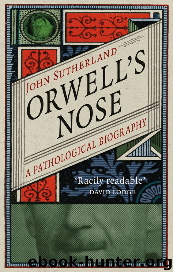 Orwell's Nose by John Sutherland