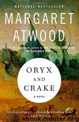 Oryx Y Crake by Margaret Atwood