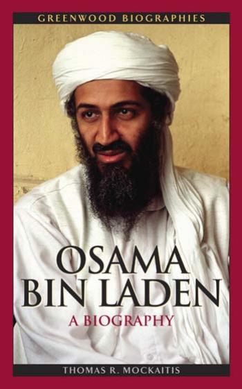 Osama Bin Laden: A Biography by Mockaitis Thomas R