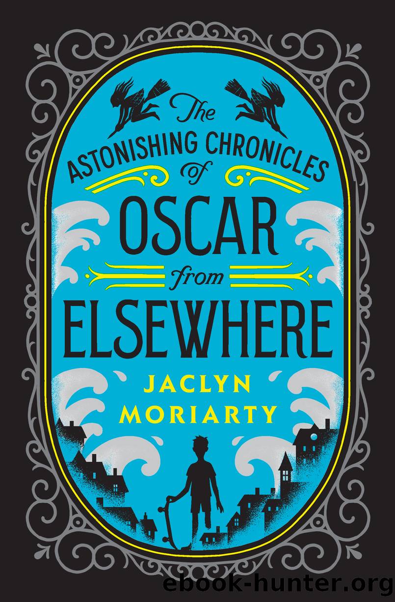 Oscar From Elsewhere by Jaclyn Moriarty
