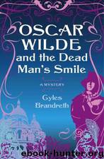 Oscar Wilde 03 the Dead Man's Smile by Gyles Brandreth