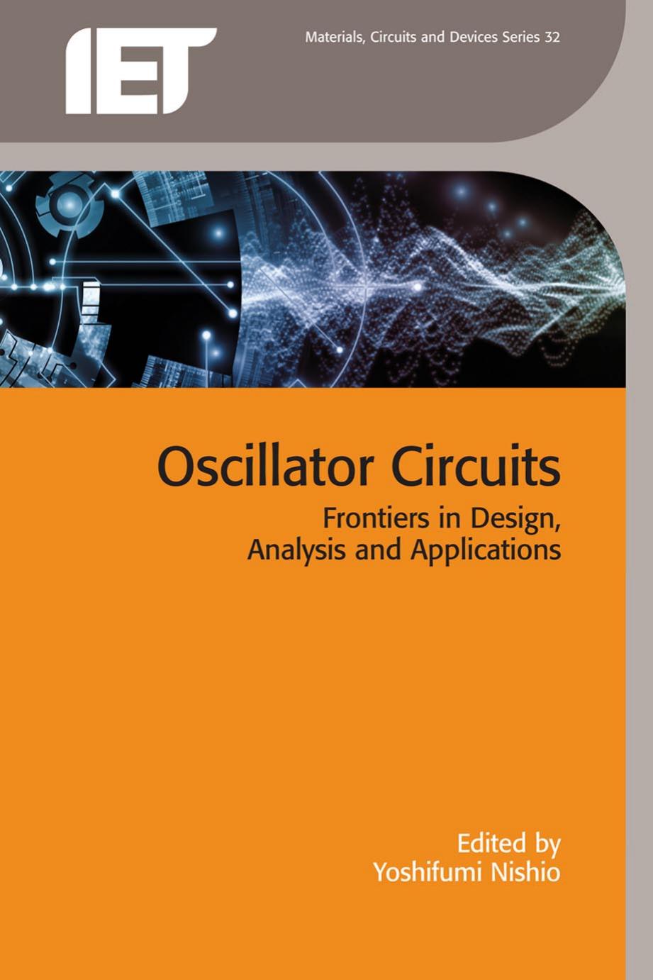 Oscillator Circuits: Frontiers in Design, Analysis and Applications by Unknow