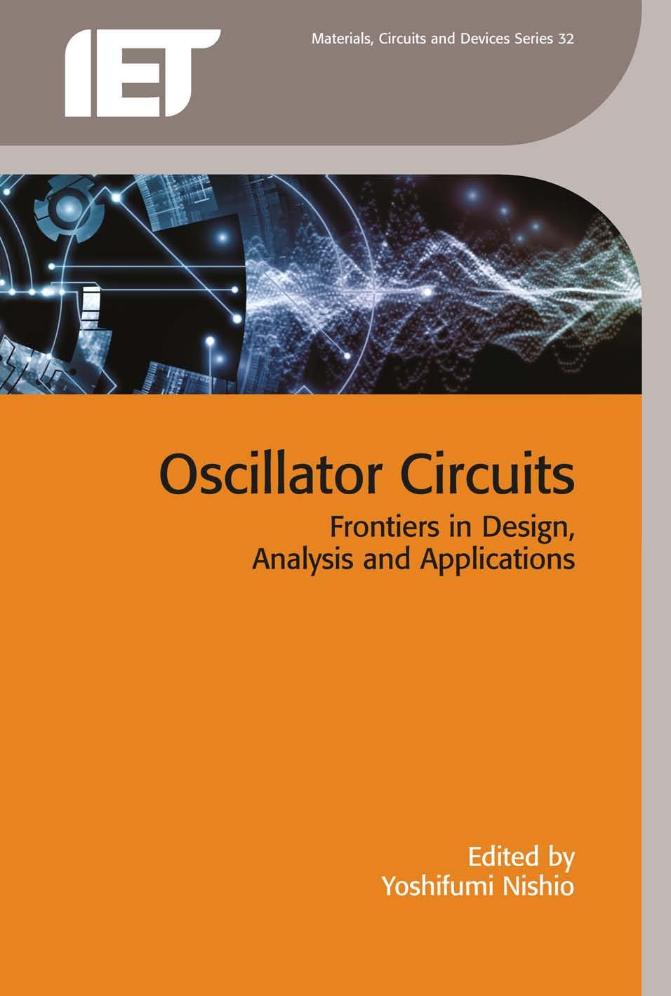 Oscillator Circuits: Frontiers in Design, Analysis and Applications by Yoshifumi Nishio
