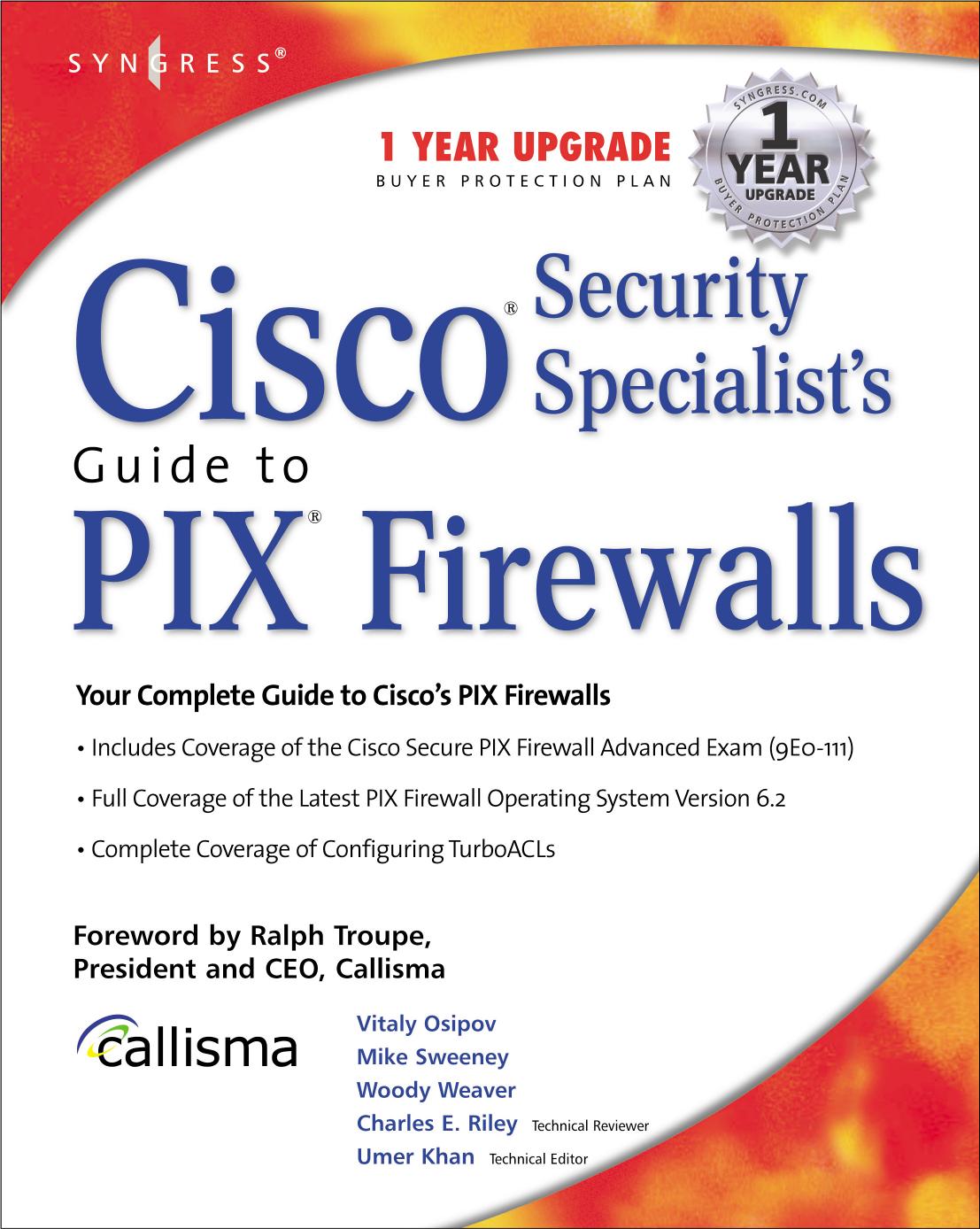 Osipov V., Sweeney M., Weaver W. Cisco Security Specialist[ap]s Guide to PIX Firewalls (2002)(en)(627s) by Unknown