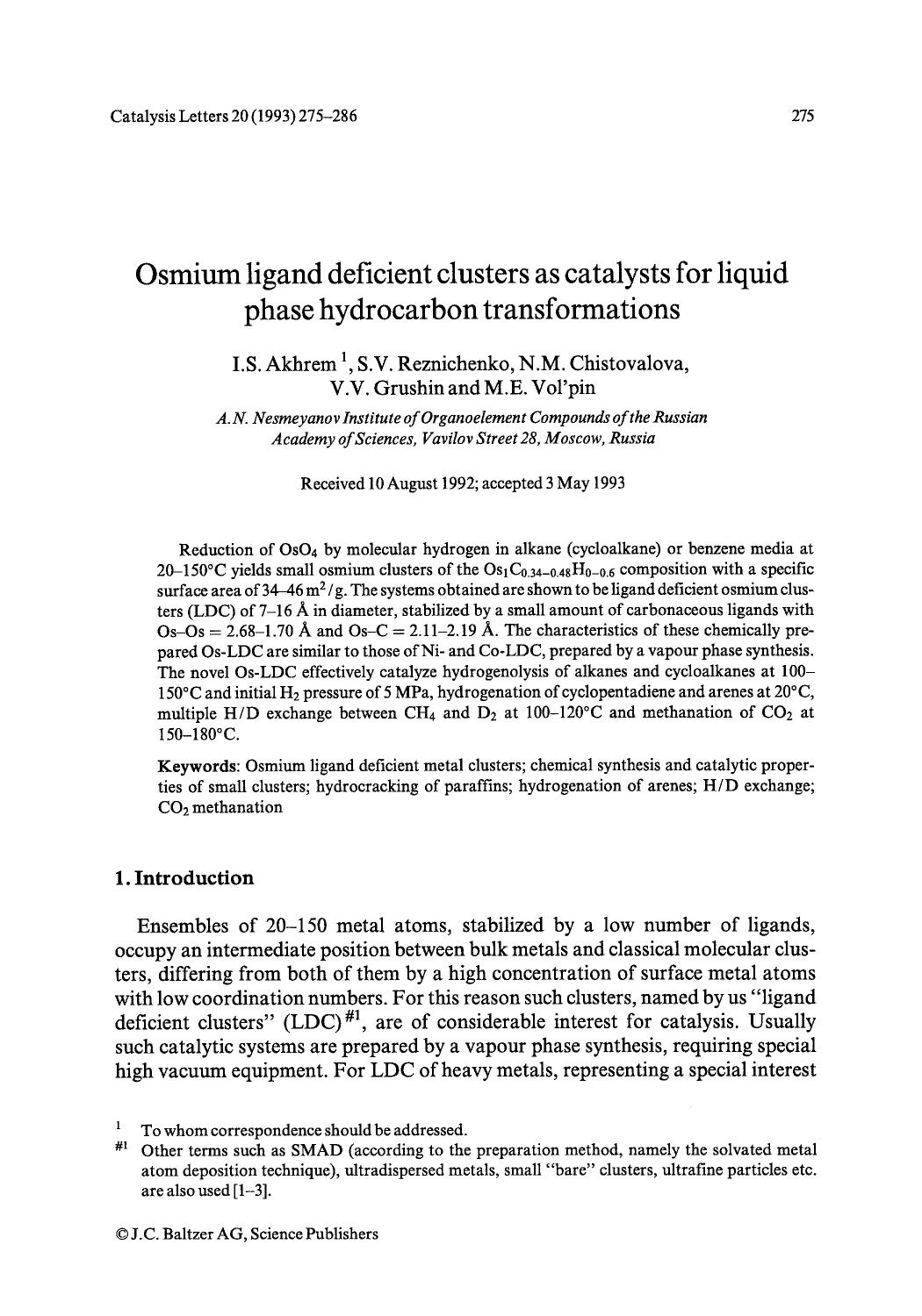 Osmium ligand deficient clusters as catalysts for liquid phase hydrocarbon transformations by Unknown
