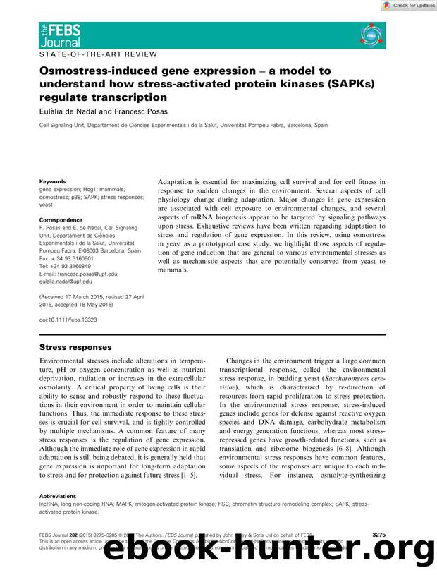 Osmostressâinduced gene expression â a model to understand how stressâactivated protein kinases (SAPKs) regulate transcription by Unknown