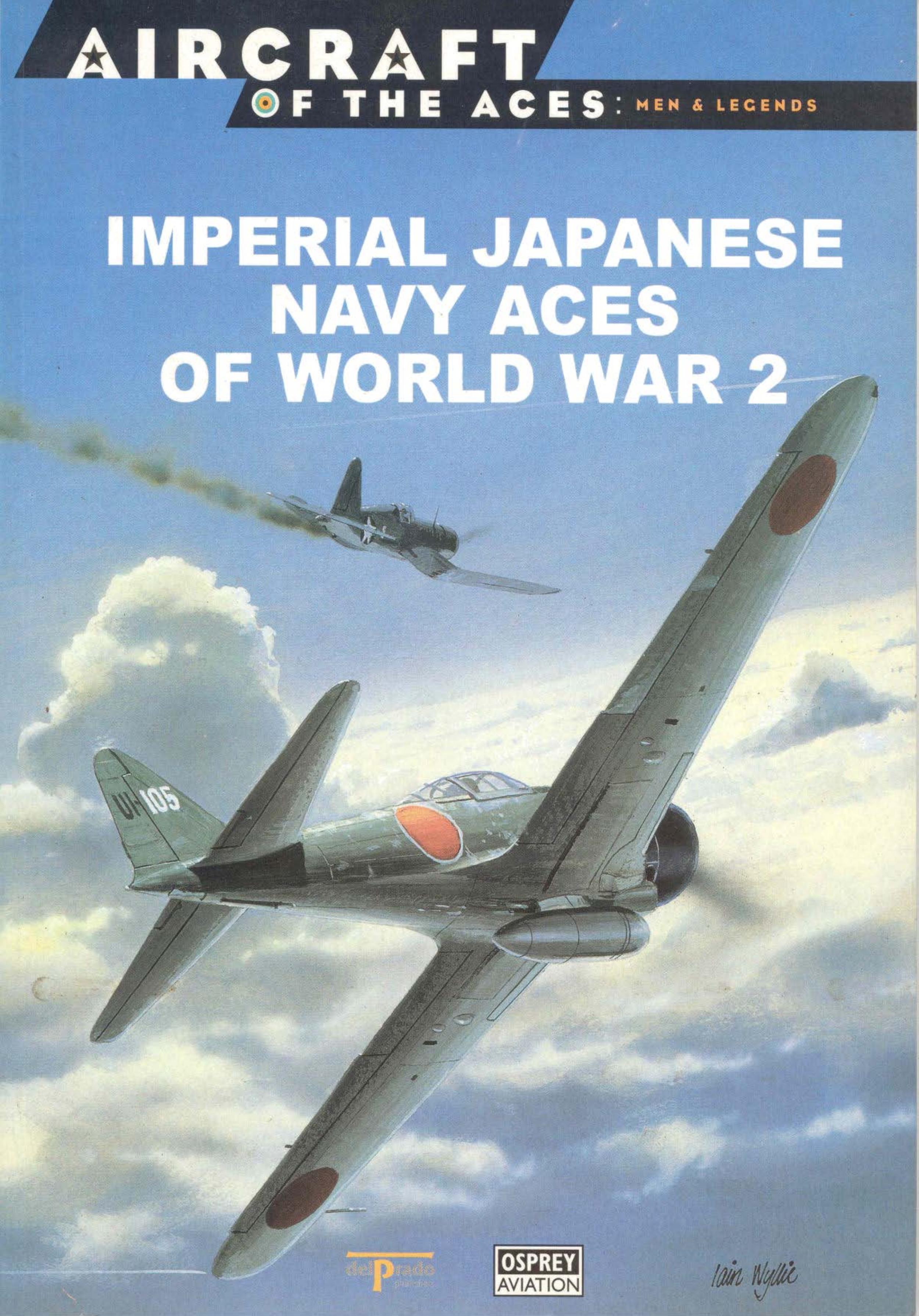 Osprey - Aircraft Of The Aces - Men & Legends 04 by Imperial Japanese Navy Aces Of Ww2