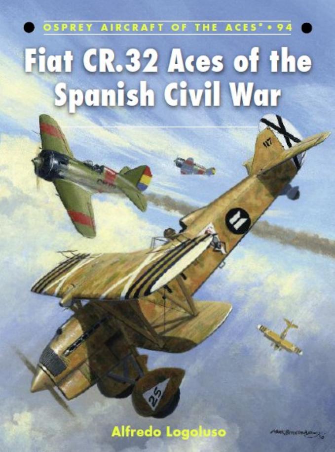 Osprey - Aircraft of the Aces 094 by Fiat CR-32 Aces of the Spanish Civil War