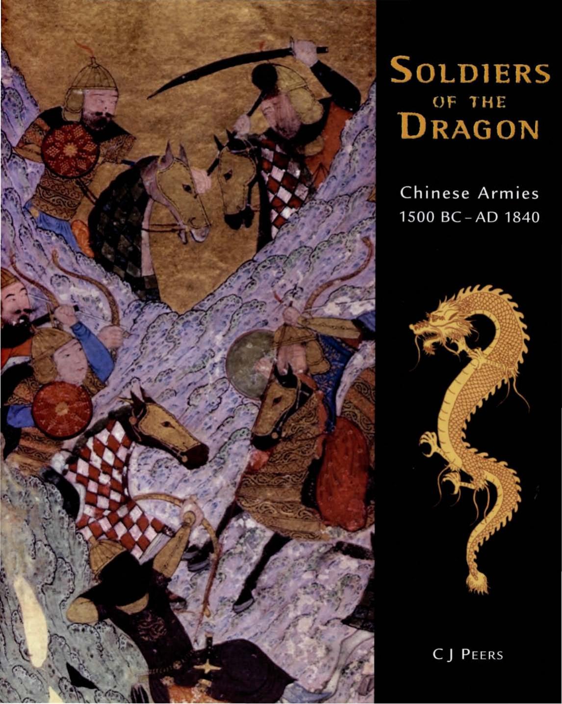Osprey - General Military - Soldiers Of Dragon by Chinese Armies 1500BC-1840AD