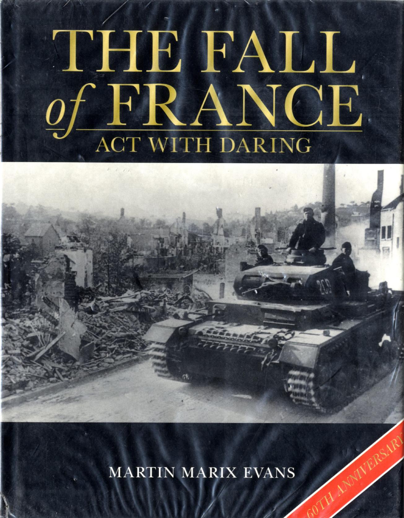 Osprey - General Military - The Fall Of France by Act & Daring