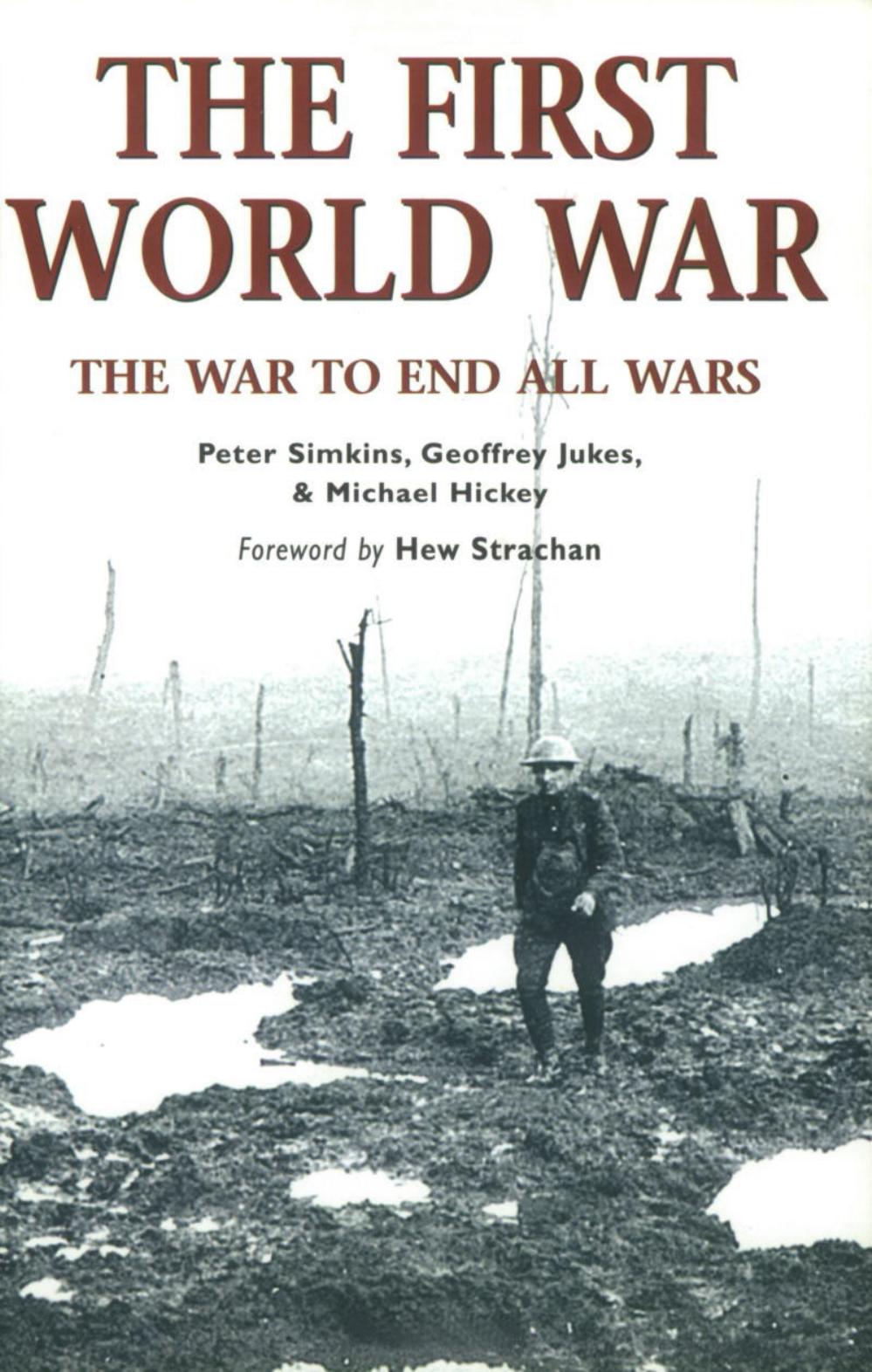 Osprey - General Military - The First World War by The War to End All Wars