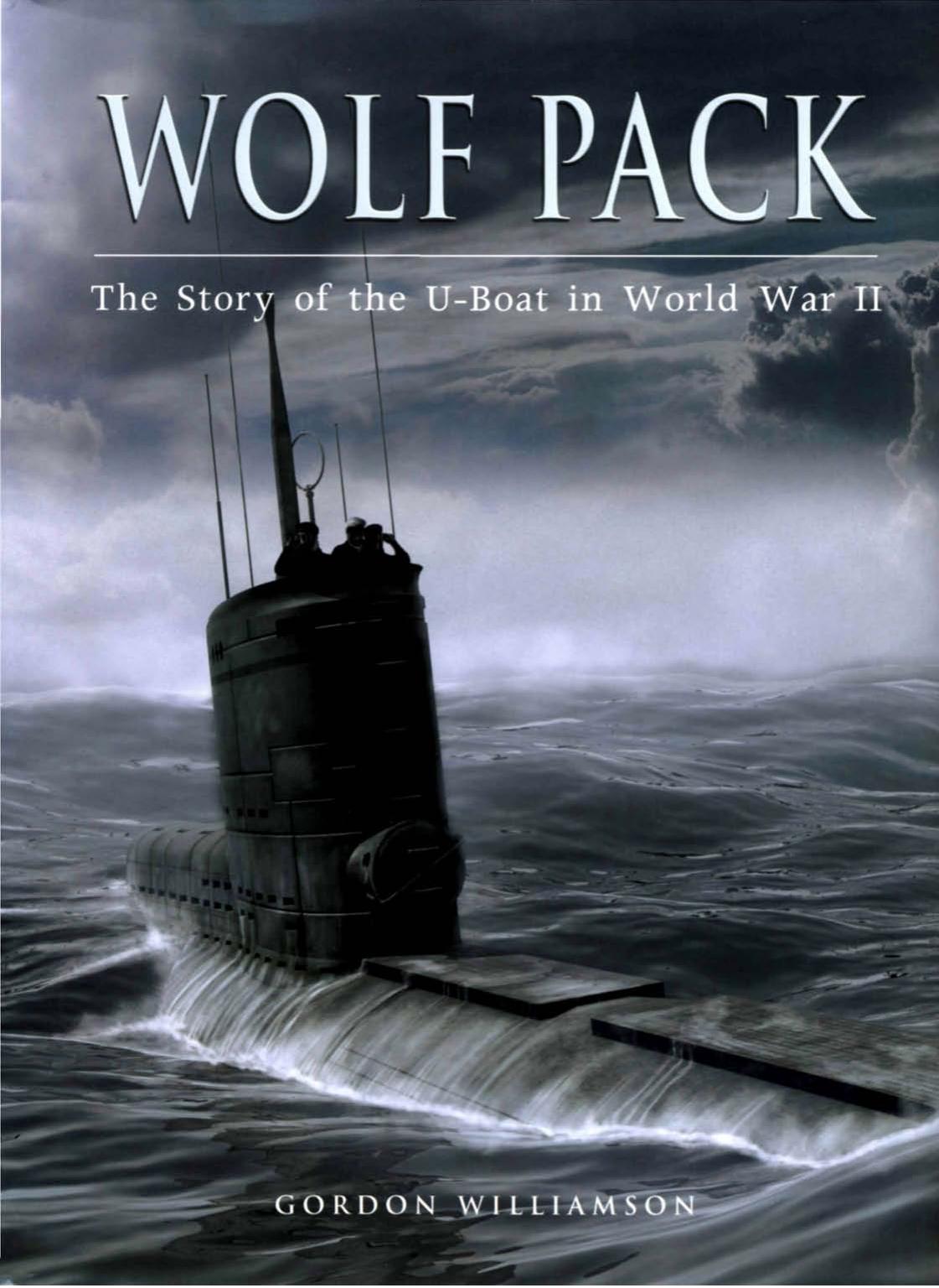 Osprey - General Military - Wolf Pack by The Story of the U-Boat in World War 2