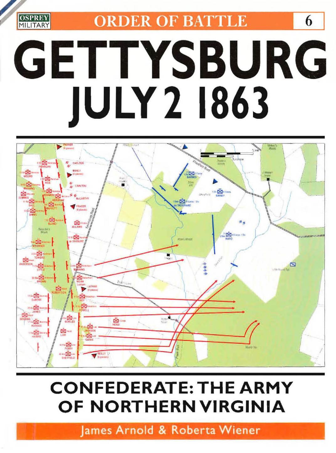 Osprey - Order Of Battle 006 - Gettysburg July 2-1863. Confederate by The Army Of Northern Virginia