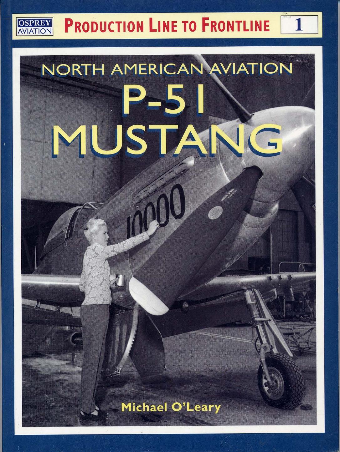 Osprey - Production Line to Frontline 01 by North American Aviation P-51 Mustang