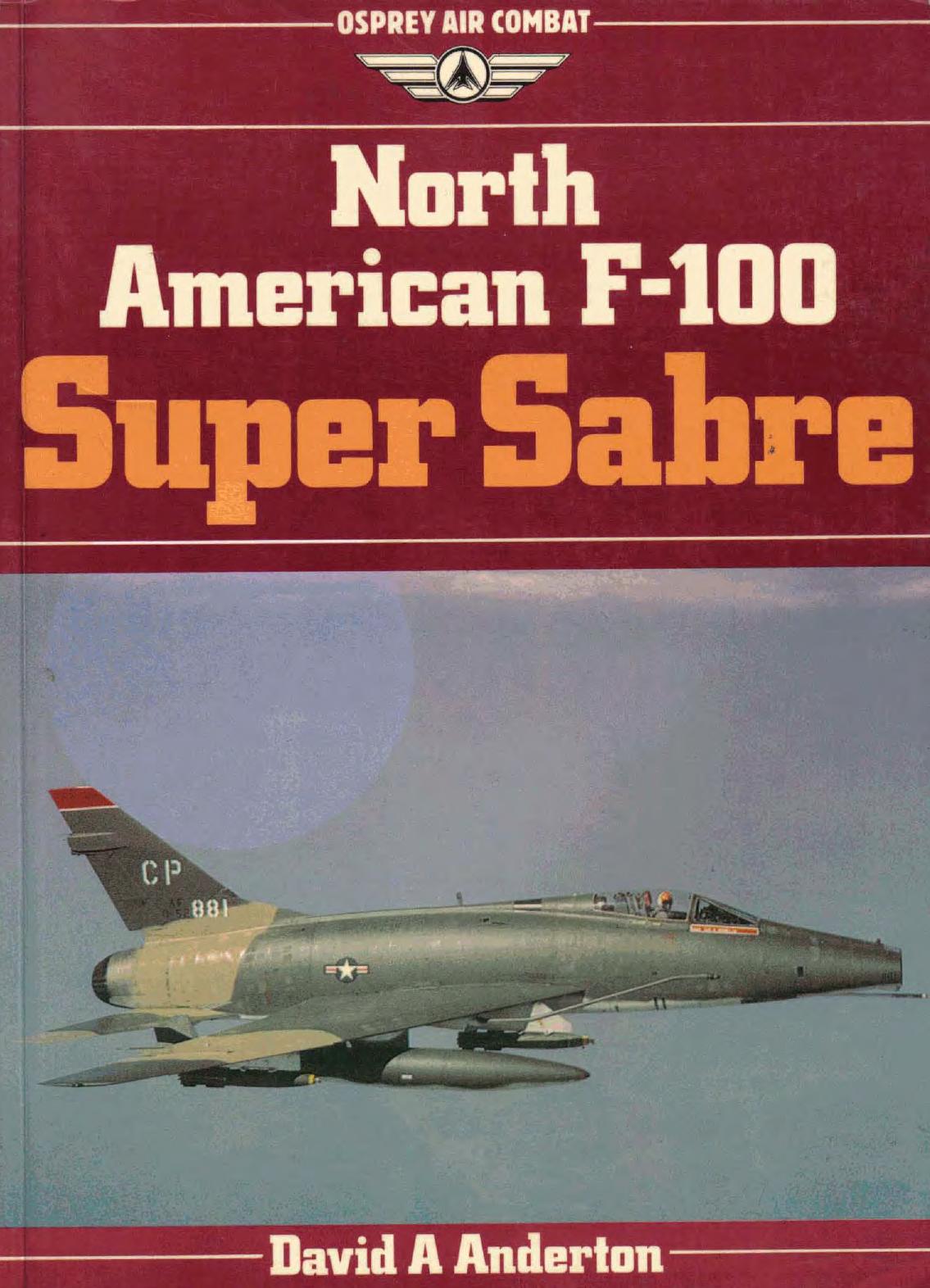 Osprey Aircam Aviation Series 34 North American F-100 Super Sabre by LotB