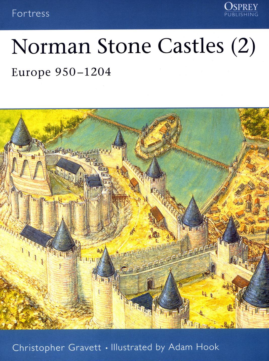 Osprey Fortress 18 Norman Stone Castles 2 Europe 950 by 1204