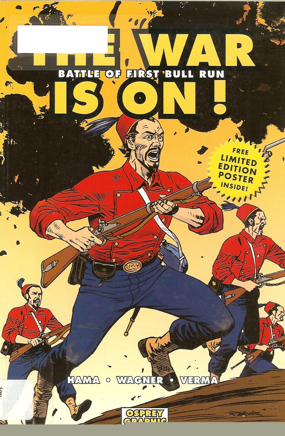 Osprey Graphic History 10 The War is On! by Battle of First Bull Run