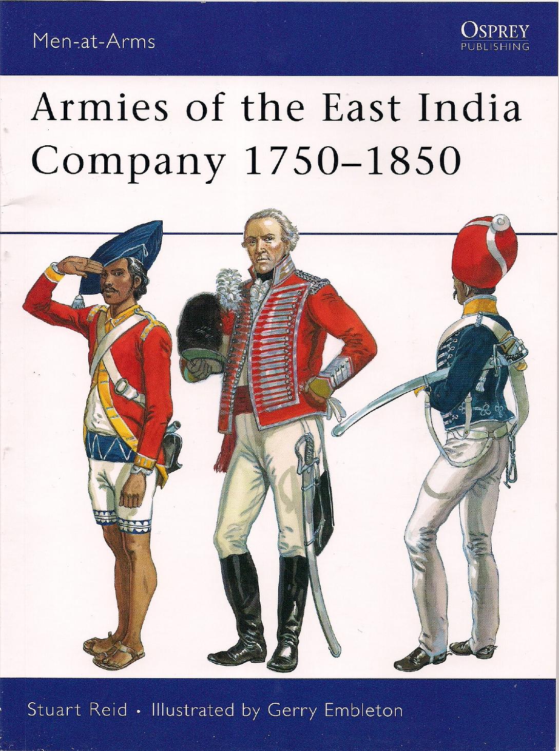 Osprey Men at Arms 453 Armies of the East India Company 1750-1850 by Unknown