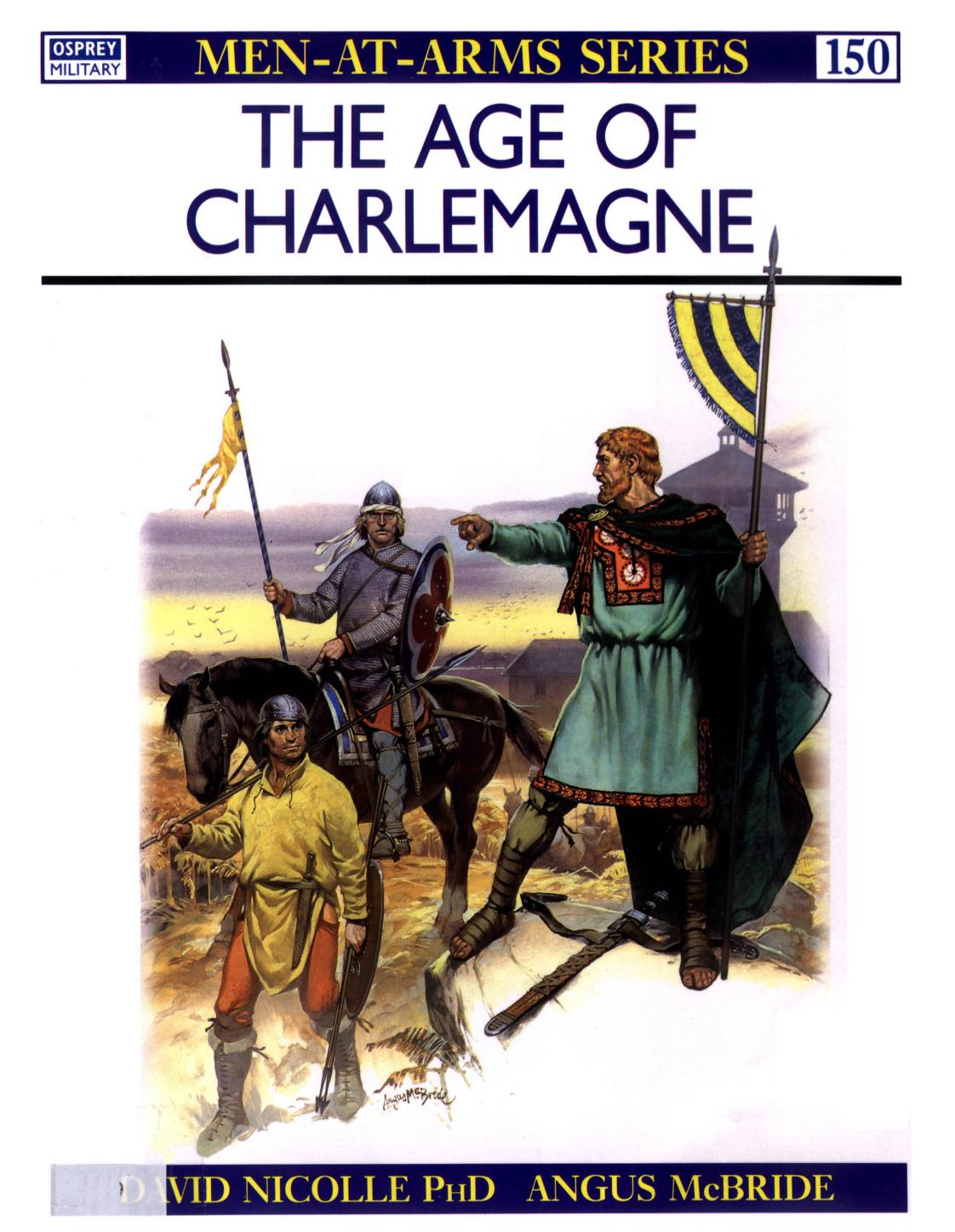 Osprey Men-at-Arms 150 The Age of Charlemagne by Scanned and PDF by ElfFriend