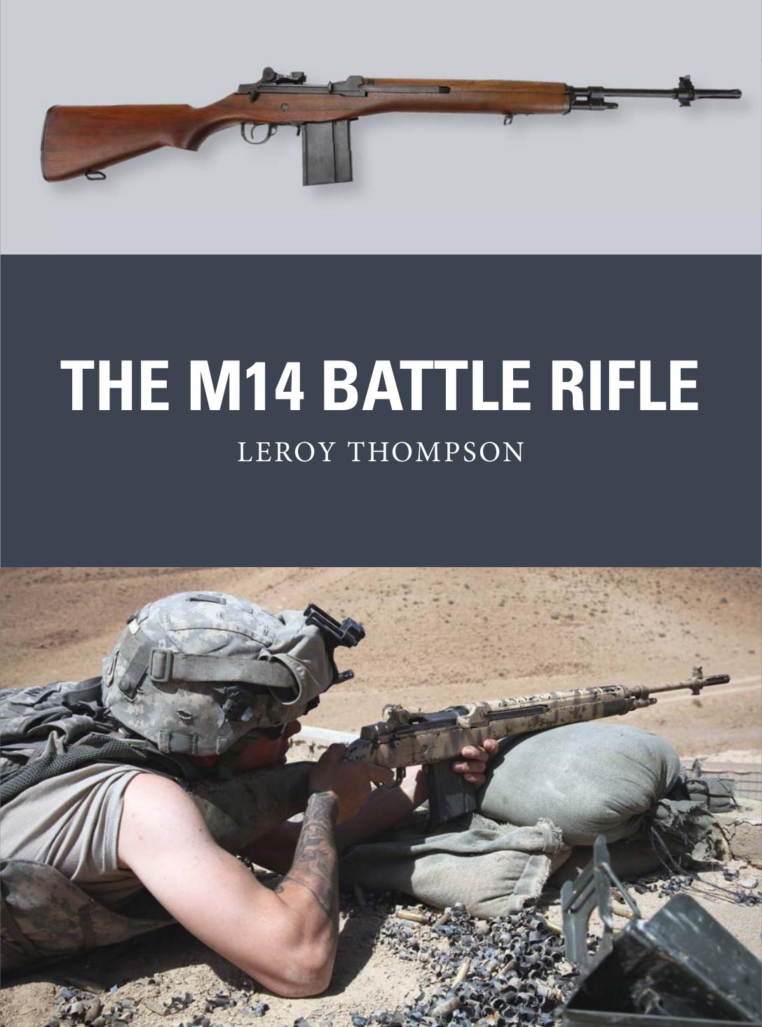 Osprey Weapon 37 The M14 Battle Rifle by Unknown