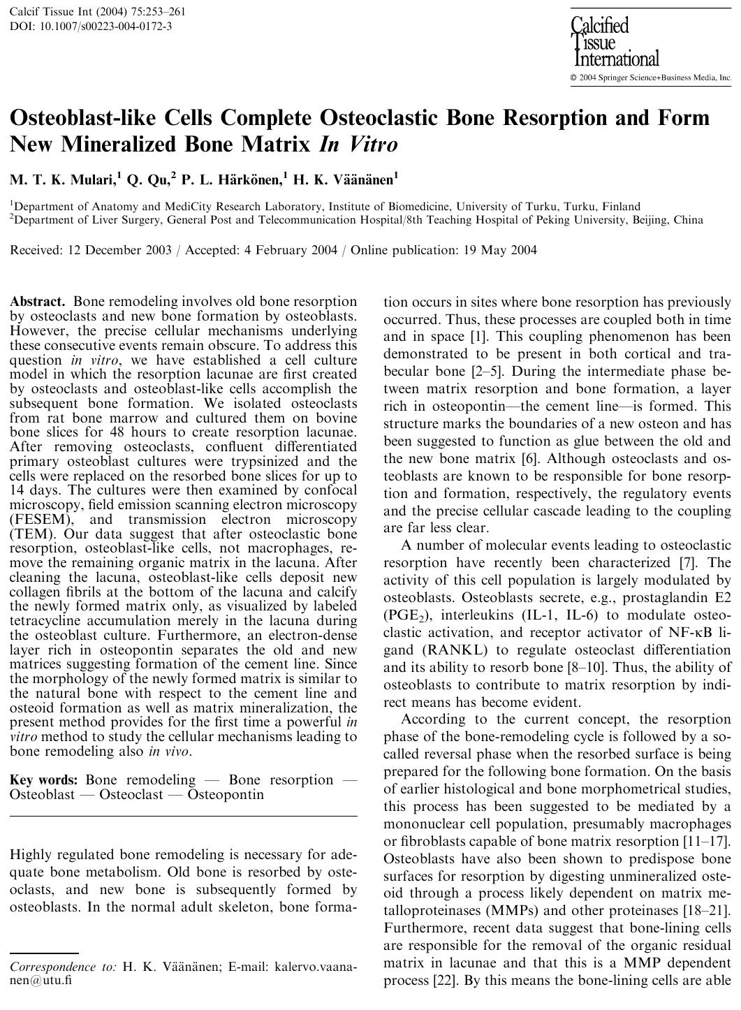 Osteoblast-like Cells Complete Osteoclastic Bone Resorption and Form New Mineralized Bone Matrix In Vitro by Mulari M. T. K. et al