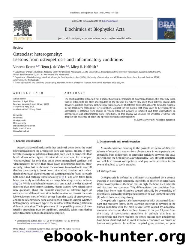 Osteoclast heterogeneity: Lessons from osteopetrosis and inflammatory conditions by Vincent Everts; Teun J. de Vries; Miep H. Helfrich