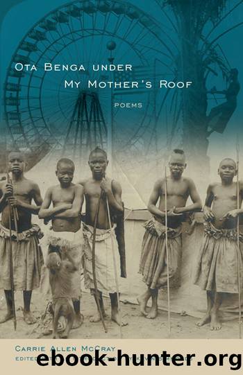 Ota Benga under My Mother's Roof by Mccray Carrie Allen;Simmonds Kevin;