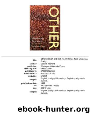 Other British and Irish poetry since 1970 by Richard Caddel Peter Quartermain