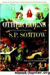 Other Edens: Novellas of the Fall by Somtow S P
