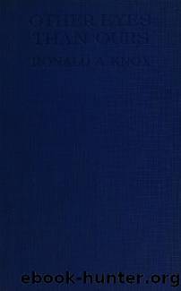 Other Eyes Than Ours by Ronald A. Knox