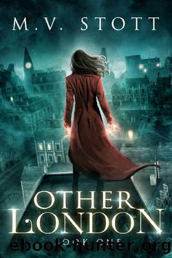 Other London: An Uncanny Kingdom Urban Fantasy by M.V. Stott & David Bussell