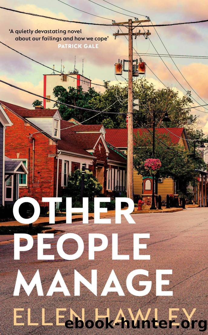 Other People Manage by Ellen Hawley