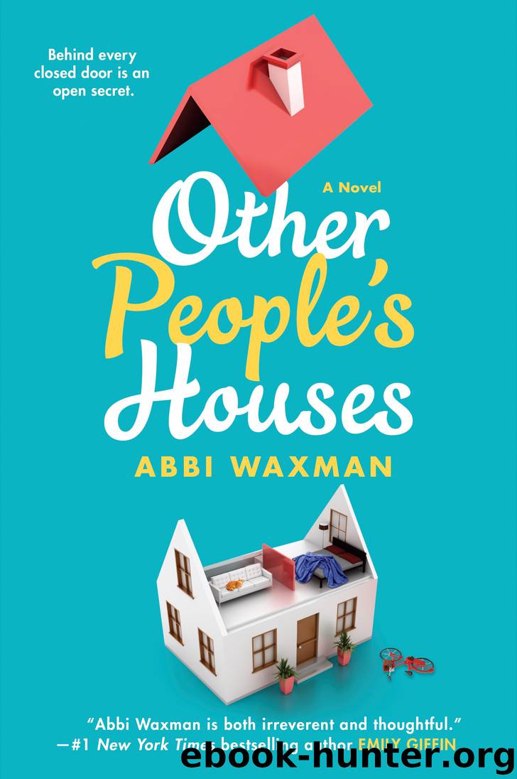 Other People's Houses by Abbi Waxman
