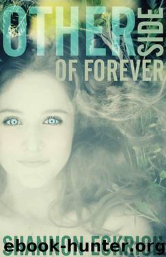 Other Side Of Forever (Other Side Of Forever Series Book 1) by Shannon Eckrich