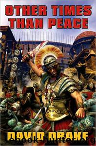 Other Times Than Peace by David Drake
