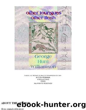 Other Tongues - Other Flesh by George Hunt Williamson