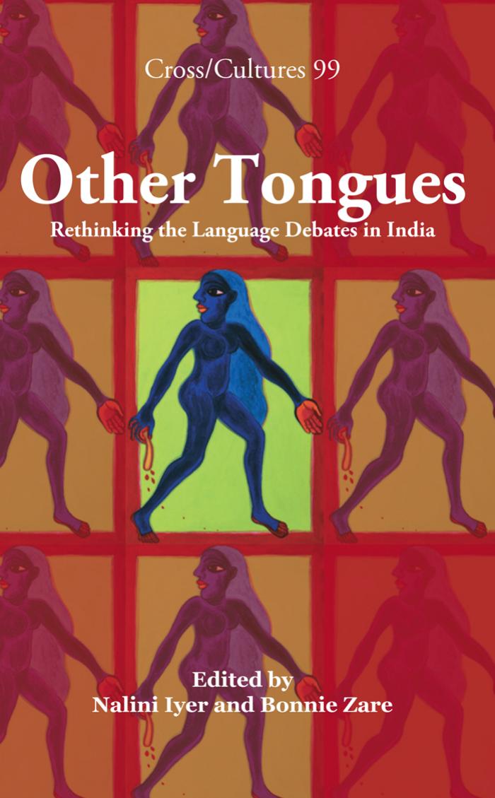 Other Tongues: Rethinking the Language Debates in India. (Cross Cultures) by Nalini Iyer Bonnie Zare