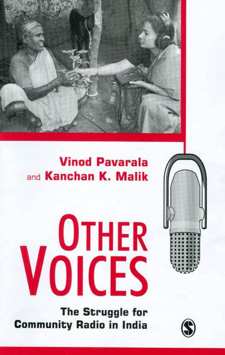 Other Voices: The Struggle for Community Radio in India by Vinod Pavarala Kanchan K Malik