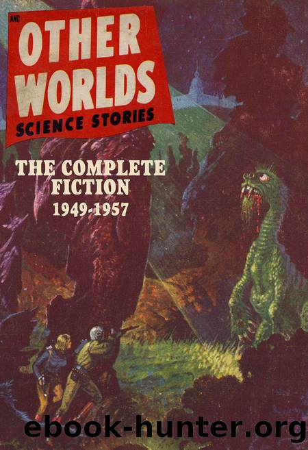 Other Worlds Science Stories: The Complete Fiction by Various
