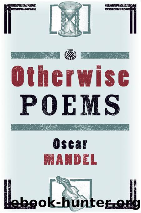 Otherwise Poems by Oscar Mandel