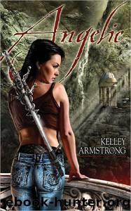 Otherworld 09.3 - Angelic by Kelley Armstrong