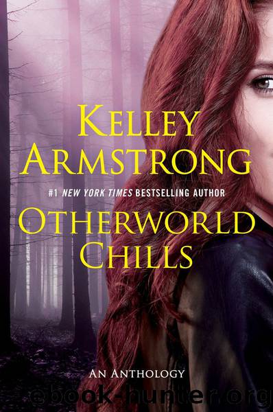 Otherworld Chills by Kelley Armstrong