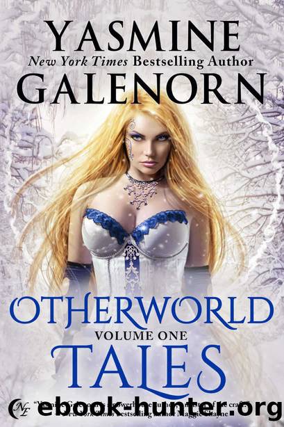 Otherworld Tales: Volume One by Yasmine Galenorn