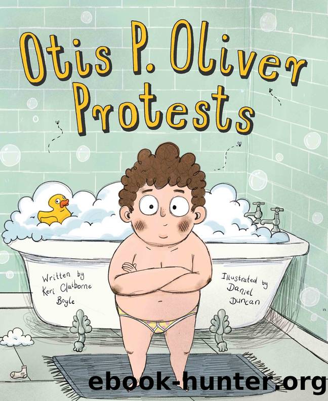 Otis P. Oliver Protests by Keri Claiborne Boyle