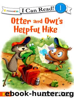 Otter and Owl's Helpful Hike by Crystal Bowman